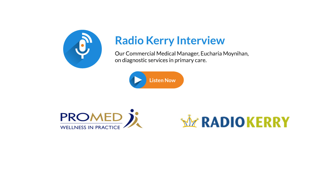 Radio Kerry Promed Interview Primary Care Diagnostic Services